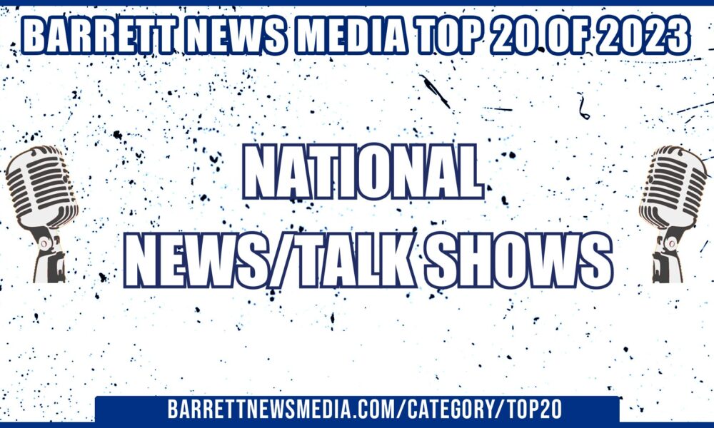BNM Top 20 National News/Talk Shows
